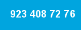 923 408 72 76